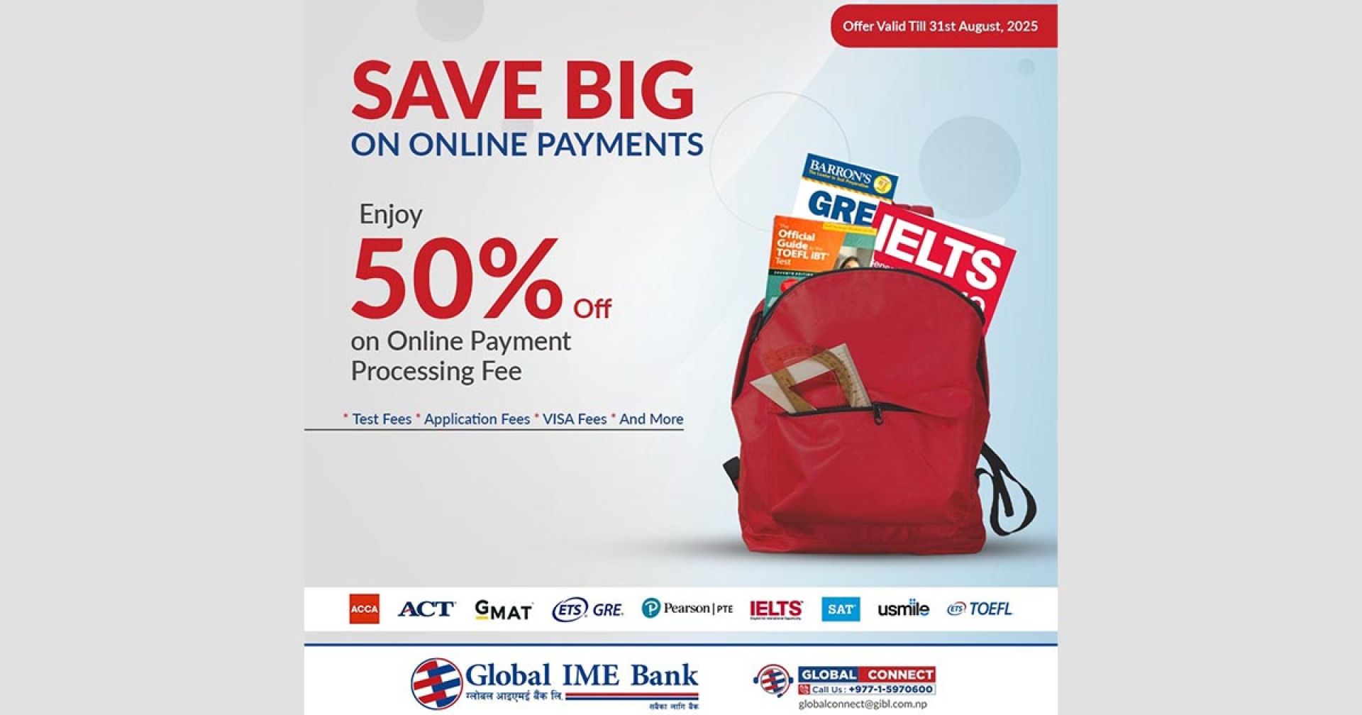 ग्लोबल बैंकबाट वैदेशिक शिक्षा तथा भाषा परिक्षा शुल्क भुक्तानी गर्दा सेवा शुल्कमा ५०% छुट